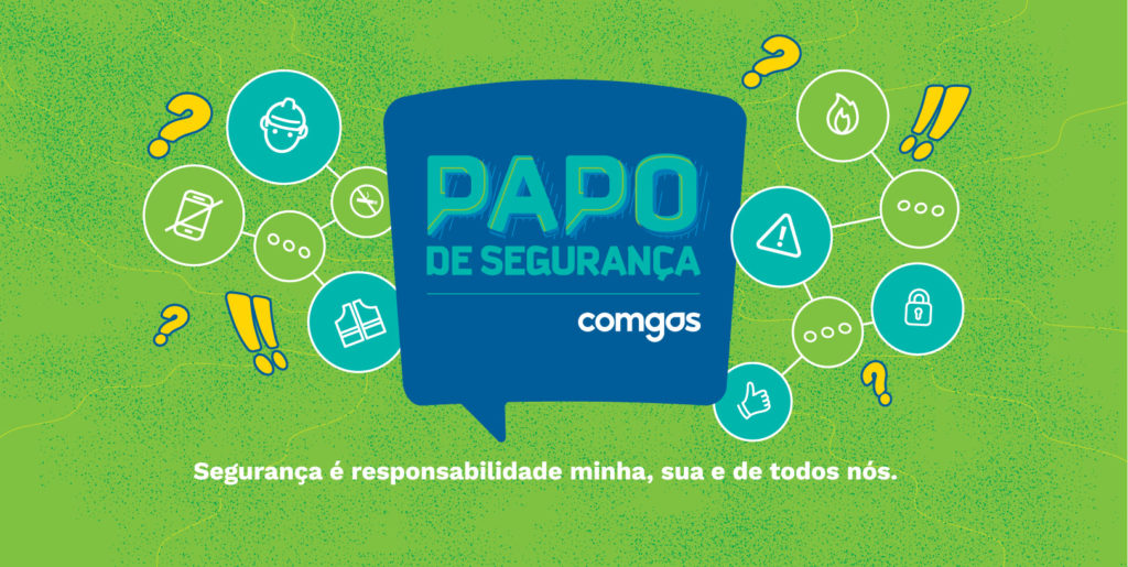 Papo de Segurança Comgás